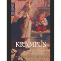 Krampus: The History and Legacy of the Mythological Figure Who Punishes Children during the Christmas Season