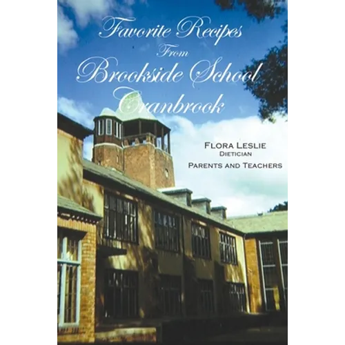 Favorite Recipes from Brookside School, Cranbrook