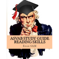 ASVAB Study Guide Reading Skills: Reading Skill Preparation & Strategies and Paragraph Comprehension Practice Tests for the ASVAB Test and AFQT