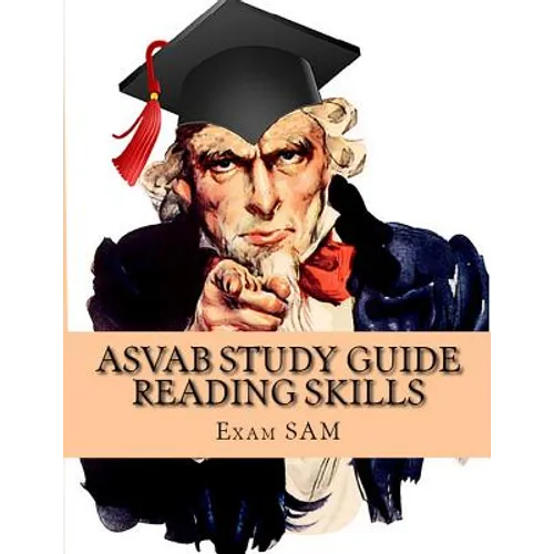 ASVAB Study Guide Reading Skills: Reading Skill Preparation & Strategies and Paragraph Comprehension Practice Tests for the ASVAB Test and AFQT