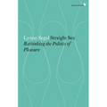 Straight Sex: Rethinking the Politics of Pleasure