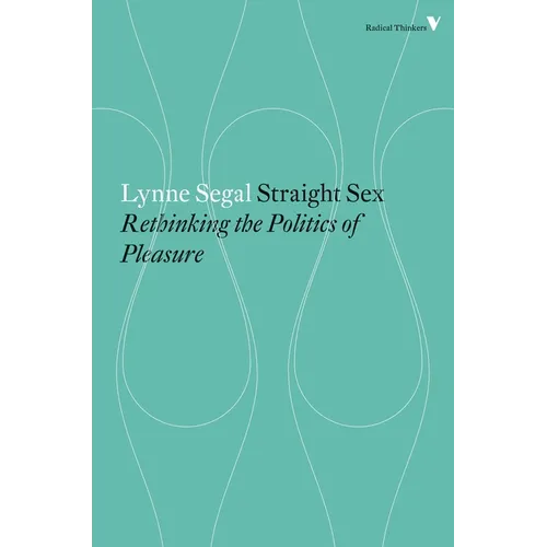 Straight Sex: Rethinking the Politics of Pleasure