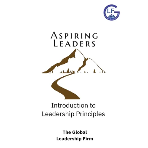 Aspiring Leaders: Introduction to Leadership Principles