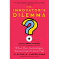 The Innovator's Dilemma, with a New Foreword: When New Technologies Cause Great Firms to Fail