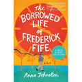 The Borrowed Life of Frederick Fife