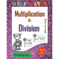 Multiplication and division workbook Ages 6-9: Mastering the Basic Math Facts in Multiplication and Division. A step-by-step practice workbook, for 3r