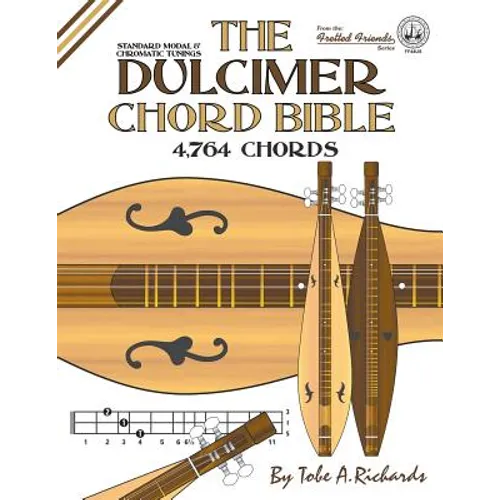 The Dulcimer Chord Bible: Standard Modal & Chromatic Tunings