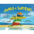¡Vamos a Surfear!: (Spanish Edition)