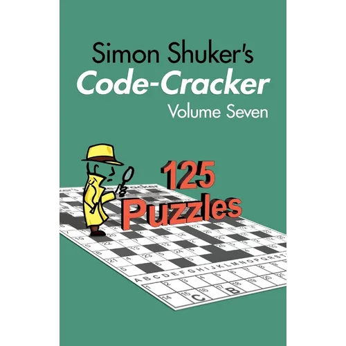 Simon Shuker's Code-Cracker, Volume Seven