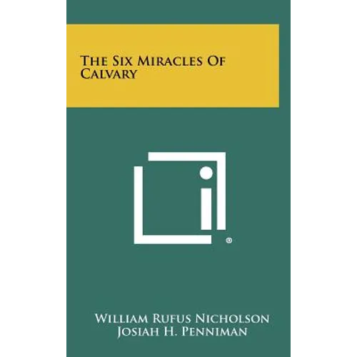 The Six Miracles Of Calvary