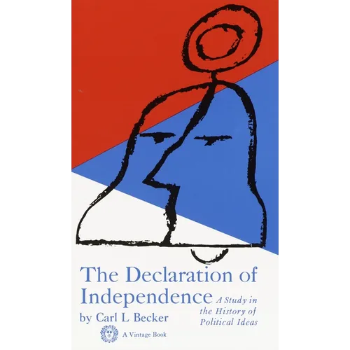 Declaration of Independence: A Study in the History of Political Ideas