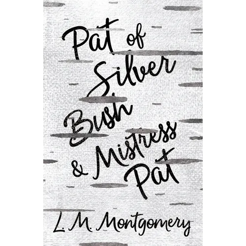 Pat of Silver Bush and Mistress Pat