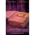 A Linguistic Model to Analyze New Testament Greek