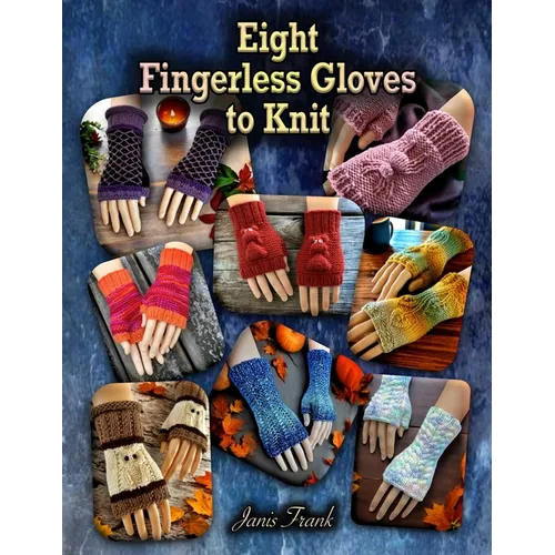 Eight Fingerless Gloves to Knit