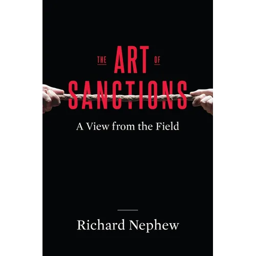 The Art of Sanctions: A View from the Field