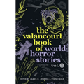 The Valancourt Book of World Horror Stories, volume 1