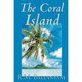 The Coral Island by R.M. Ballantyne, Fiction, Literary, Action & Adventure