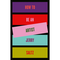 How to Be an Artist