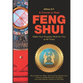 A Course in Real Feng Shui: Make Your Property Work for You, at All Times