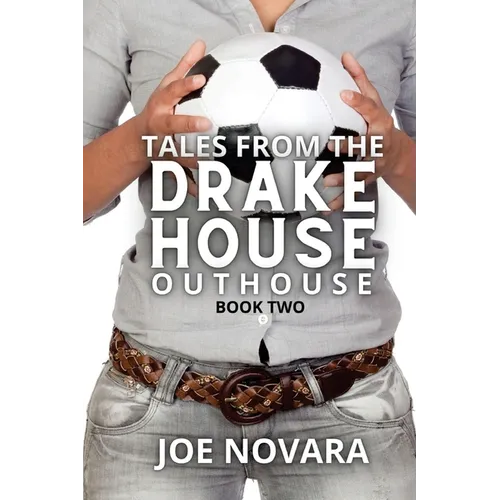 Tales From the Drake House Outhouse, Book Two