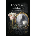 Thorns in the Mirror