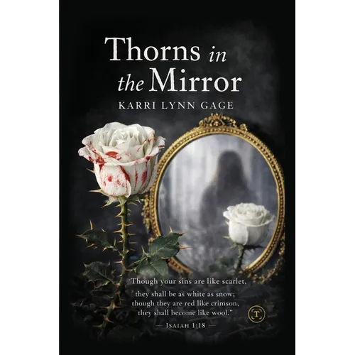 Thorns in the Mirror
