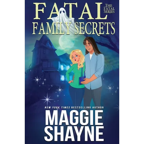 Fatal Family Secrets