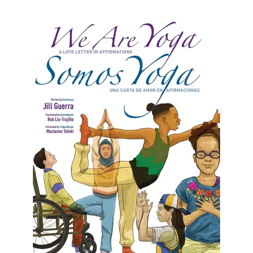 We Are Yoga/Somos Yoga