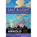 Salt and Light: Living the Sermon on the Mount