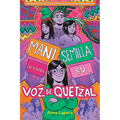 Mani Semilla Encuentra Su Voz de Quetzal