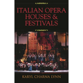 Italian Opera Houses and Festivals