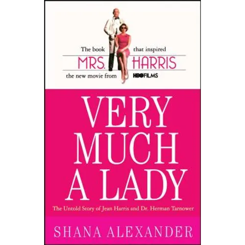Very Much a Lady: The Untold Story of Jean Harris and Dr. Herman Tarnower