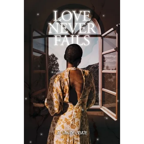 Love Never Fails