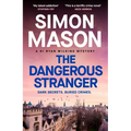 The Dangerous Stranger: The Latest Installment in the Pacy, Oxford-Set Di Ryan Wilkins Series