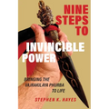 Nine Steps to Invincible Power: Bringing the Vajrakilaya Phurba to Life