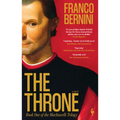 The Throne: The Machiavelli Trilogy, Book 1