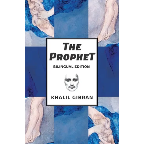 The Prophet: Bilingual Spanish and English Edition