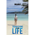 Transitions in My Life