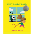 Every Monday Mabel: (Caldecott Honor)