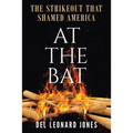 At The Bat: The Strikeout That Shamed America