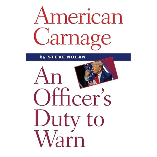American Carnage: An Officer's Duty to Warn