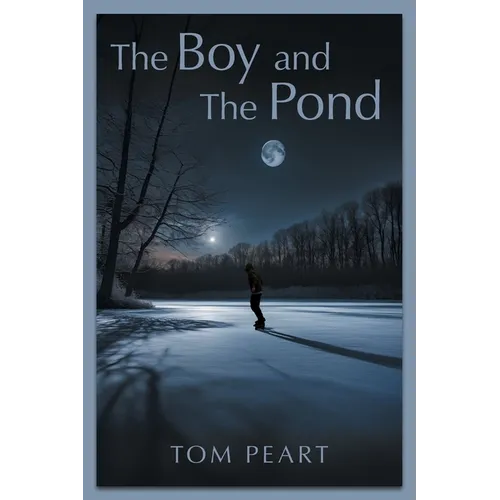 The Boy and The Pond