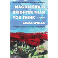 Magdalena Is Brighter Than You Think
