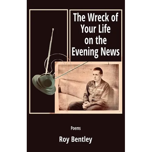 The Wreck of Your Life on the Evening News