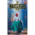 The Wanderers: Part 1: A Trail to Somewhere