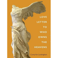 Love Letter To Who Owns The Heavens