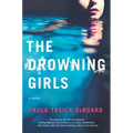 The Drowning Girls: A Novel of Suspense
