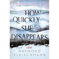 How Quickly She Disappears