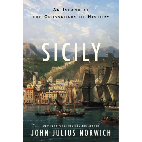 Sicily: An Island at the Crossroads of History