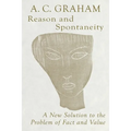 Reason and Spontaneity: A New Solution to the Problem of Fact and Value